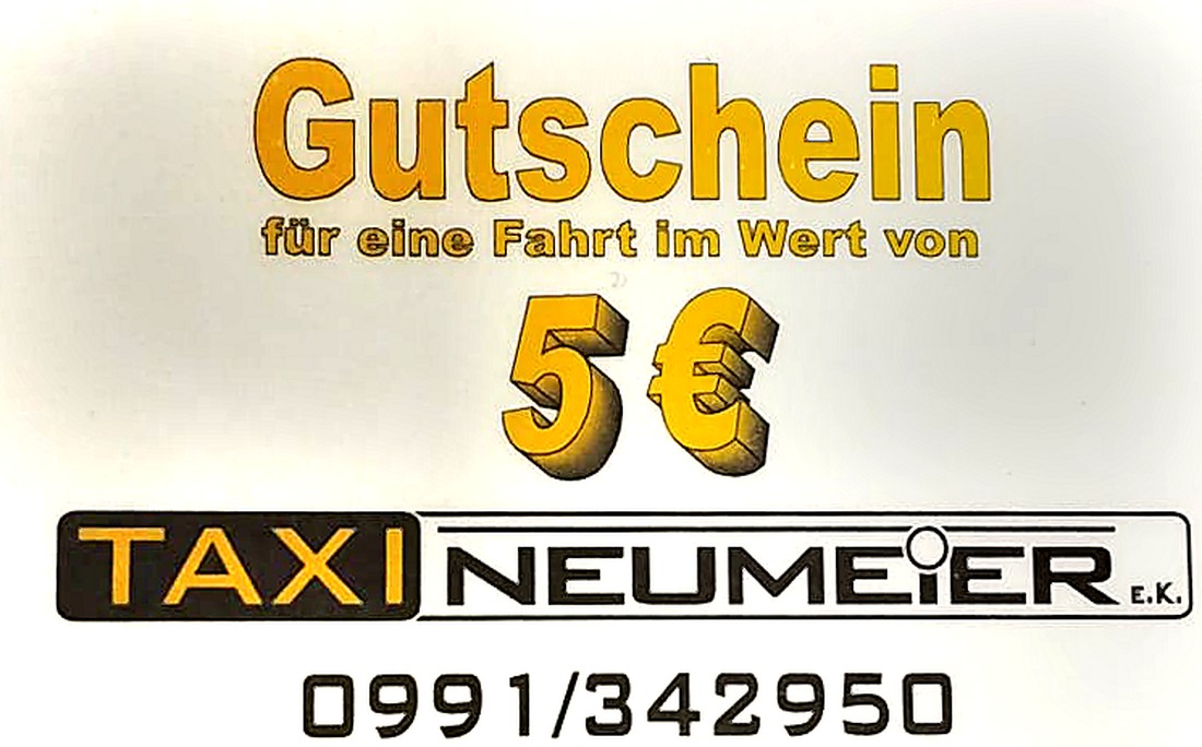 Taxi voucher from Taxi Neumeier e.K. for a journey worth 5 euros, showing the company logo and the phone number 0991 342950